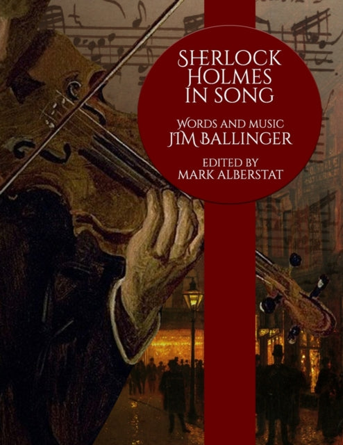Book cover of: Sherlock Holmes In Song. By: Jim Ballinger
