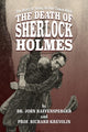 Book cover of: Death of Sherlock Holmes. By: John Raffensperger