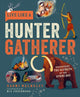Live Like a Hunter Gatherer, Discovering the Secrets of the Stone Age 9781787081208 Naomi Walmsley