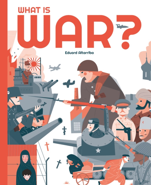 What is War? 9781787081284 Eduard Altarriba
