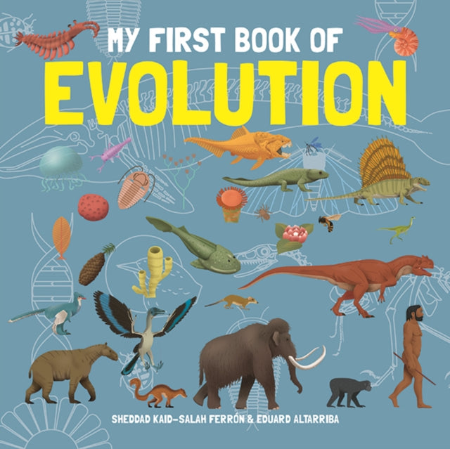Book cover of: My First Book of Evolution. By: ALTARRIBA, EDUARD