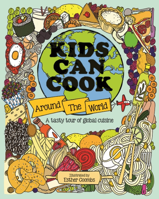 Book cover of: Kids Can Cook Around the World. By: COOMBS, ESTHER