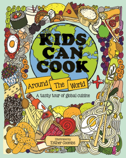 Kids Can Cook Around the World
