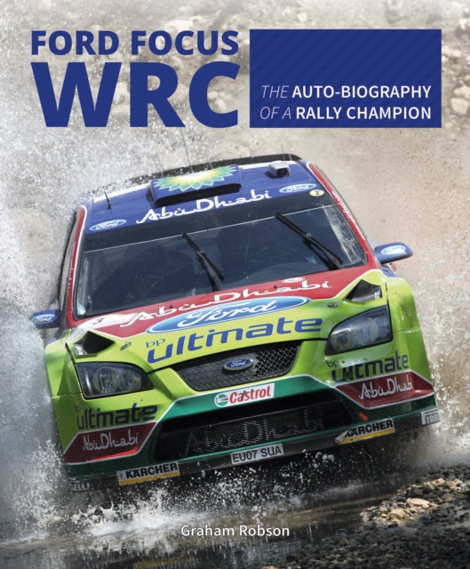 Book cover of: Ford Focus Wrc. By: Graham Robson