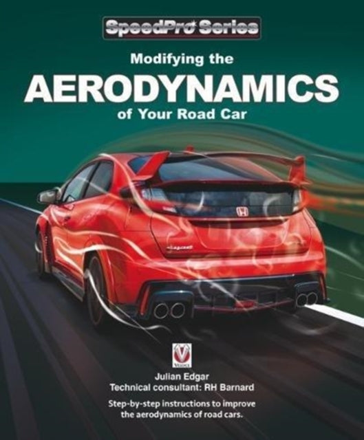 Book cover of: Modifying the Aerodynamics of Your Road Car. By: Julian Edgar