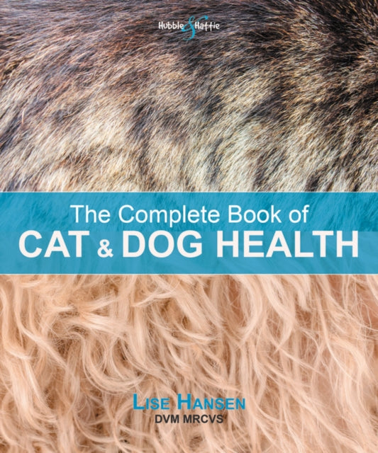 Book cover of: The Complete Book of Cat and Dog Health. By: Lise Hansen