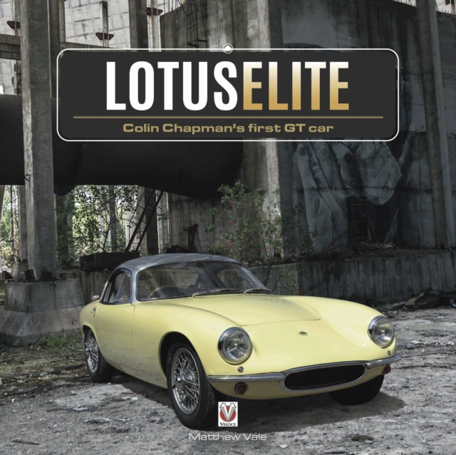 Book cover of: Lotus Elite. By: Matthew Vale