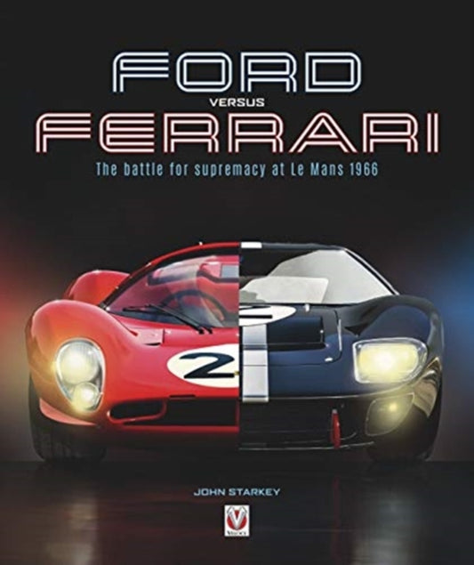 Book cover of: Ford versus Ferrari. By: John Starkey