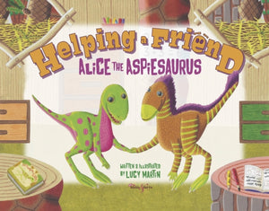 Helping a Friend, Alice the Aspiesaurus