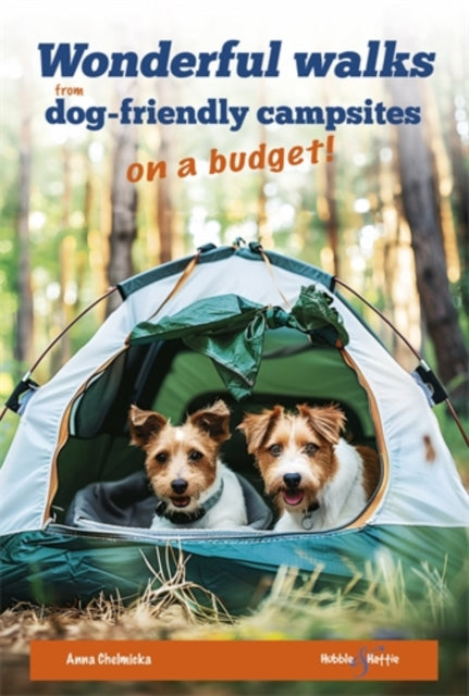 Book cover of: Wonderful Walks from Dog-Friendly Campsites on a Budget