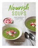 Book cover of: Nourish Soups. By: Rebecca Woods