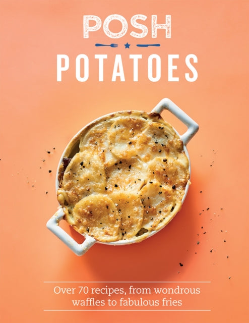 Book cover of: Posh Potatoes. By: Rebecca Woods