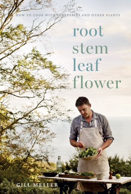Book cover of: Root, Stem, Leaf, Flower. By: Gill Meller