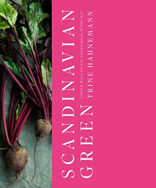 Book cover of: Scandinavian Green. By: Trine Hahnemann