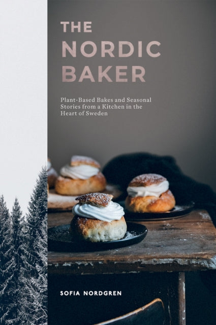Book cover of: Nordic Baker. By: Sofia Nordgren