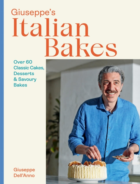 Book cover of: Giuseppe's Italian Bakes. By: Hardie Grant