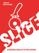 Book cover of: SLICE. By: Thom Elliot