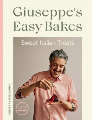 Giuseppe's Easy Bakes, Sweet Italian Treats