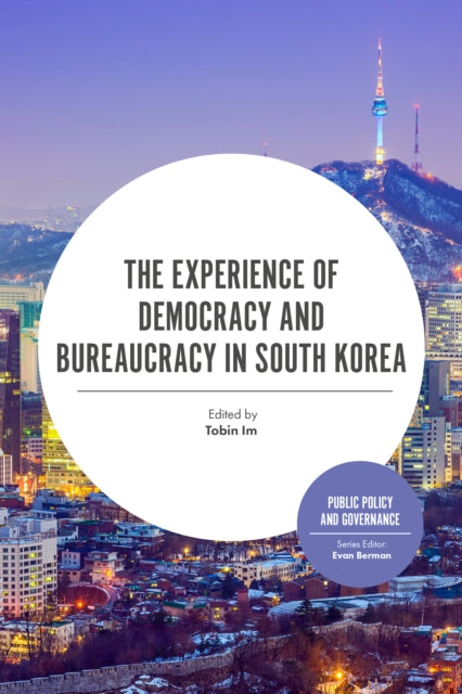 Book cover of: Experience of Democracy and Bureaucracy in South Korea. By: Tobin Im