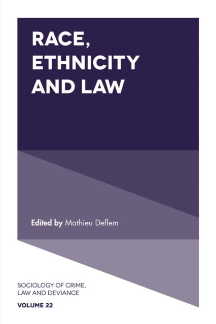 Book cover of: Race, Ethnicity and Law. By: Mathieu Deflem