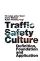 Book cover of: Traffic Safety Culture. By: Nicholas John Ward