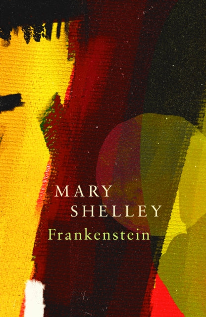 Book cover of: Frankenstein; Or, The Modern Prometheus (Legend Classics). By: Mary Shelley