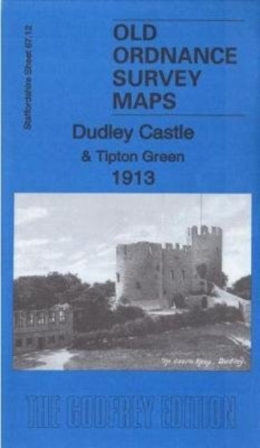 Book cover of: Dudley Castle & Tipton Green 1913