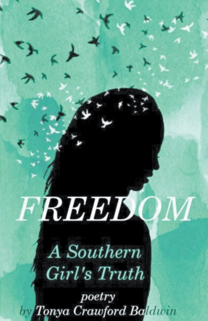 Book cover of: Freedom (A Southern Girl's Truth)