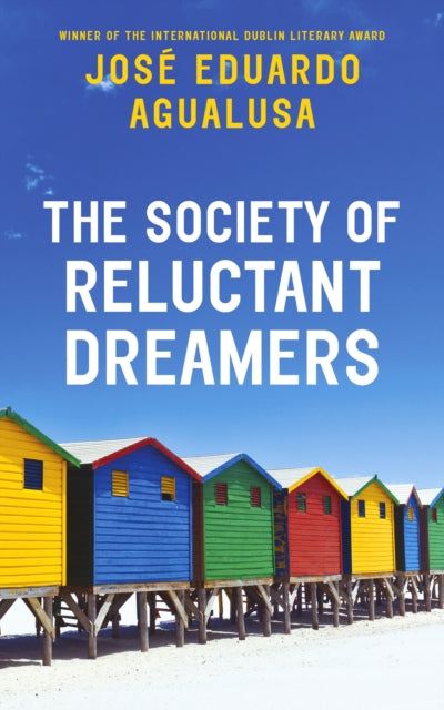 Book cover of: Society of Reluctant Dreamers. By: José Eduardo Agualusa