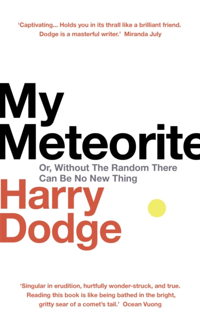 Book cover of: My Meteorite. By: Harry Dodge