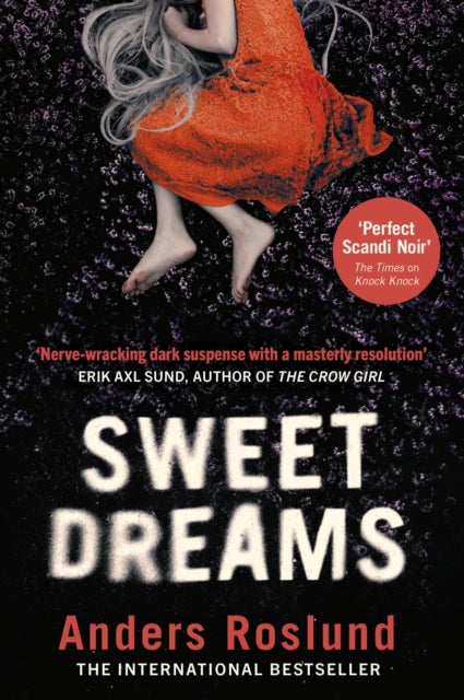 Book cover of: Sweet Dreams. By: Anders Roslund