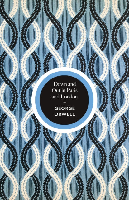 Book cover of: Down and Out in Paris and London. By: George Orwell