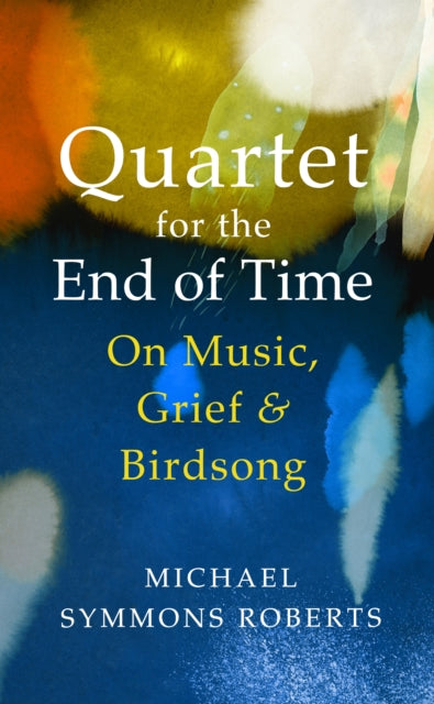 Book cover of: Quartet for the End of Time