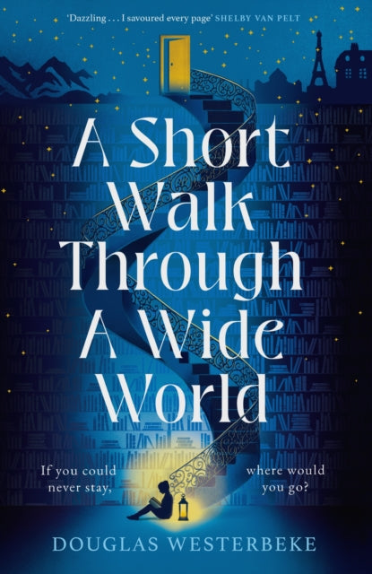 Short Walk Through a Wide World 9781787335011 Douglas Westerbeke