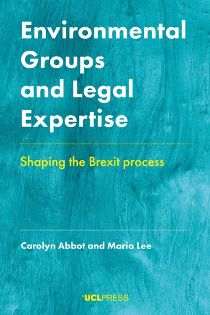 Book cover of: Environmental Groups and Legal Expertise. By: Carolyn Abbot
