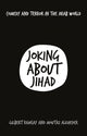 Book cover of: Joking About Jihad. By: Gilbert Ramsay