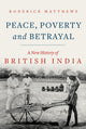 Book cover of: Peace, Poverty and Betrayal. By: Roderick Matthews
