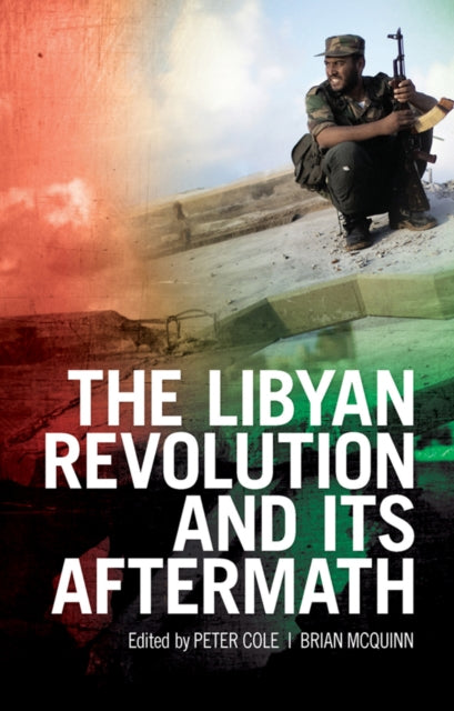 Book cover of: Libyan Revolution and its Aftermath