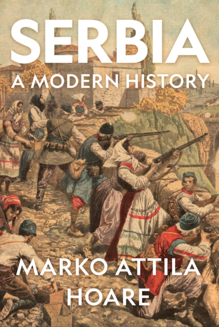 Book cover of: Serbia. By: Marko Attila Hoare