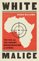 Book cover of: White Malice. By: Susan Williams