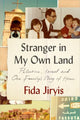 Book cover of: Stranger in My Own Land. By: Fida Jiryis