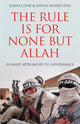 Book cover of: Rule is for None but Allah. By: Joana Cook