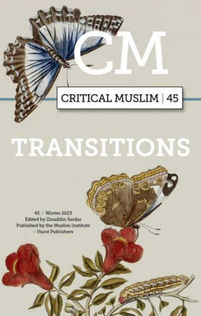 Book cover of: Critical Muslim 45. By: Ziauddin Sardar