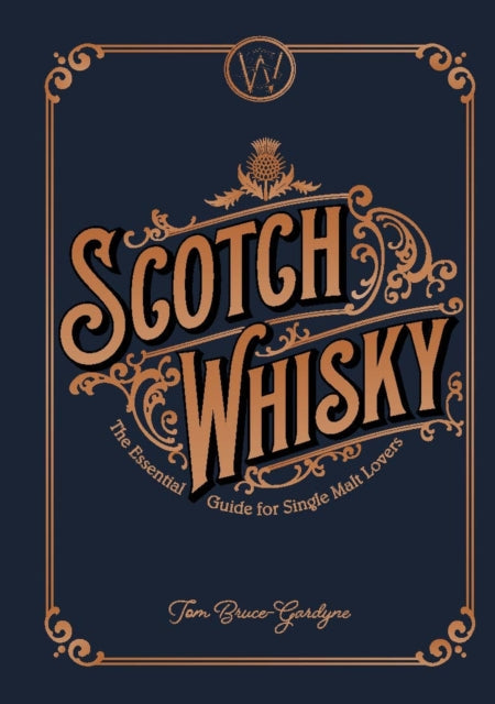 Book cover of: Scotch Whisky. By: Tom Bruce-Gardyne