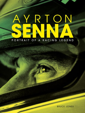 Ayrton Senna: Portrait of a Racing Legend
