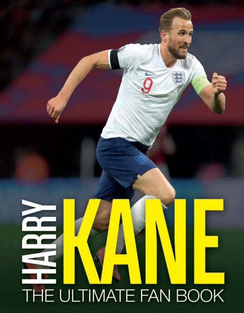 Book cover of: Harry Kane: The Ultimate Fan Book. By: Adrian Besley