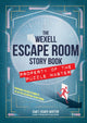 Wexell Escape Room Kit, Solve the Puzzles to Break Out of Five Fiendish Rooms 9781787393707 James Hamer-Morton