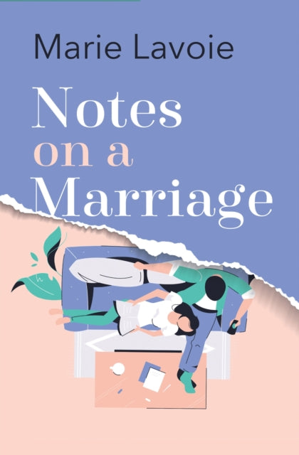 Notes on a Marriage 9781787394698 M-R Lavoie
