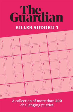 Guardian Killer Sudoku 1, A collection of more than 200 challenging puzzles
