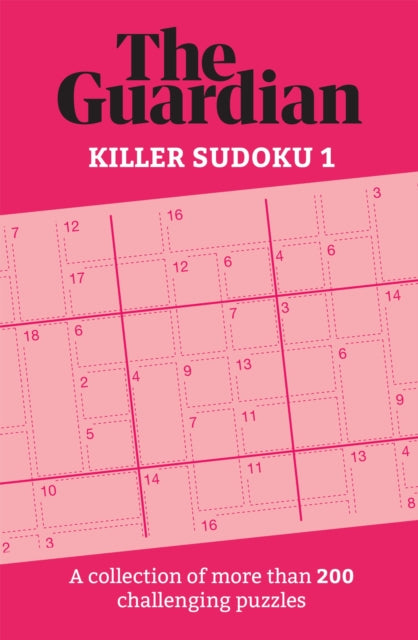 Guardian Killer Sudoku 1, A collection of more than 200 challenging puzzles